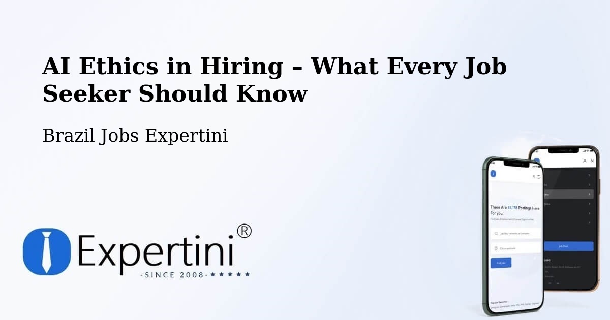 AI Ethics in Recruitment & Hiring – Varjão - Varjão, Brazil Jobs Expertini