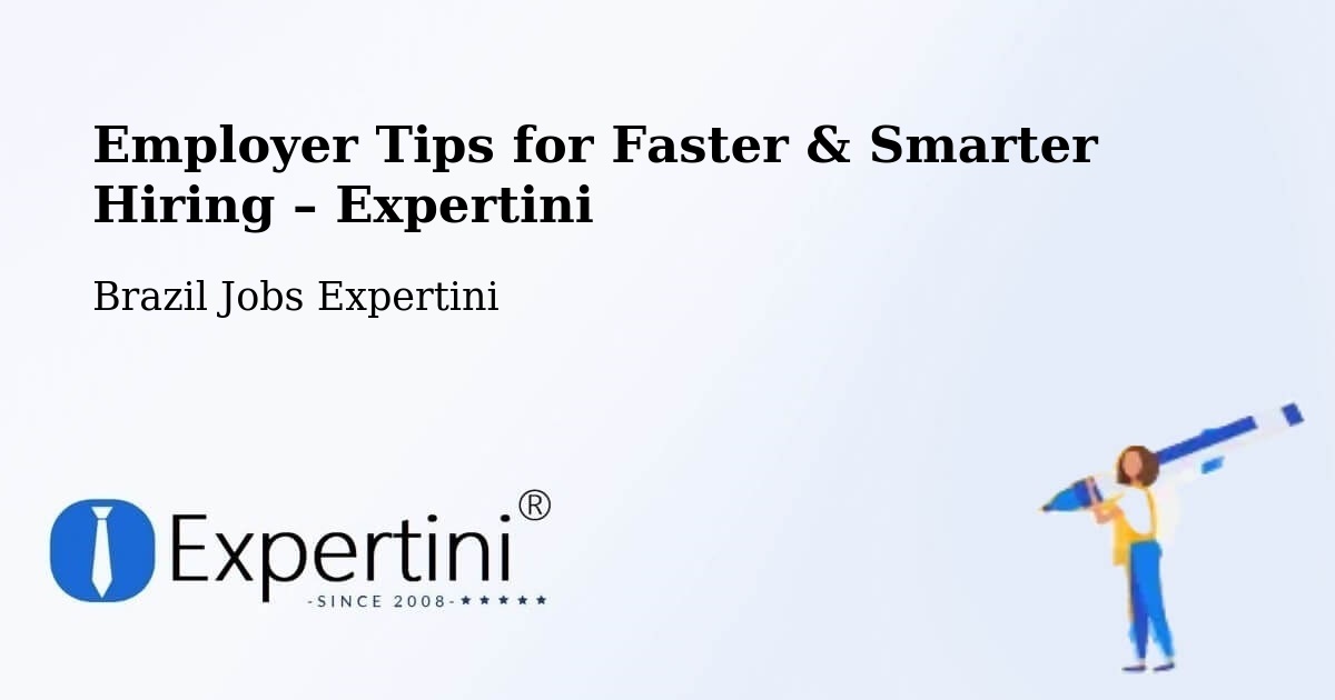 Employer Tips for Hiring & Recruitment – Varjão - Varjão, Brazil Jobs Expertini