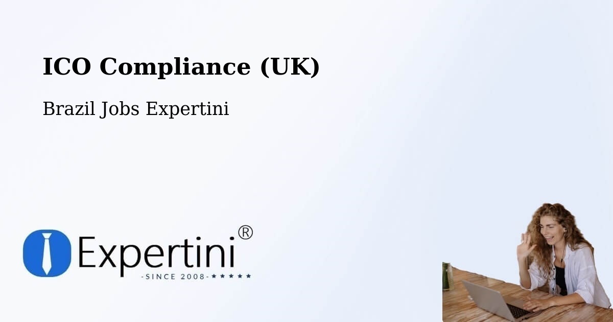 UK Data Protection & ICO Compliance – Varjão - Brazil Jobs Expertini
