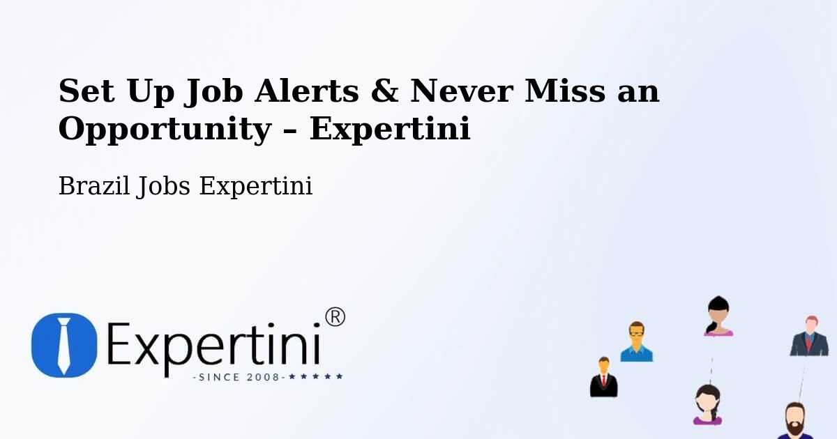 Job Alerts Guide – Get Notified About New Jobs in Varjão - Varjão, Brazil Jobs Expertini