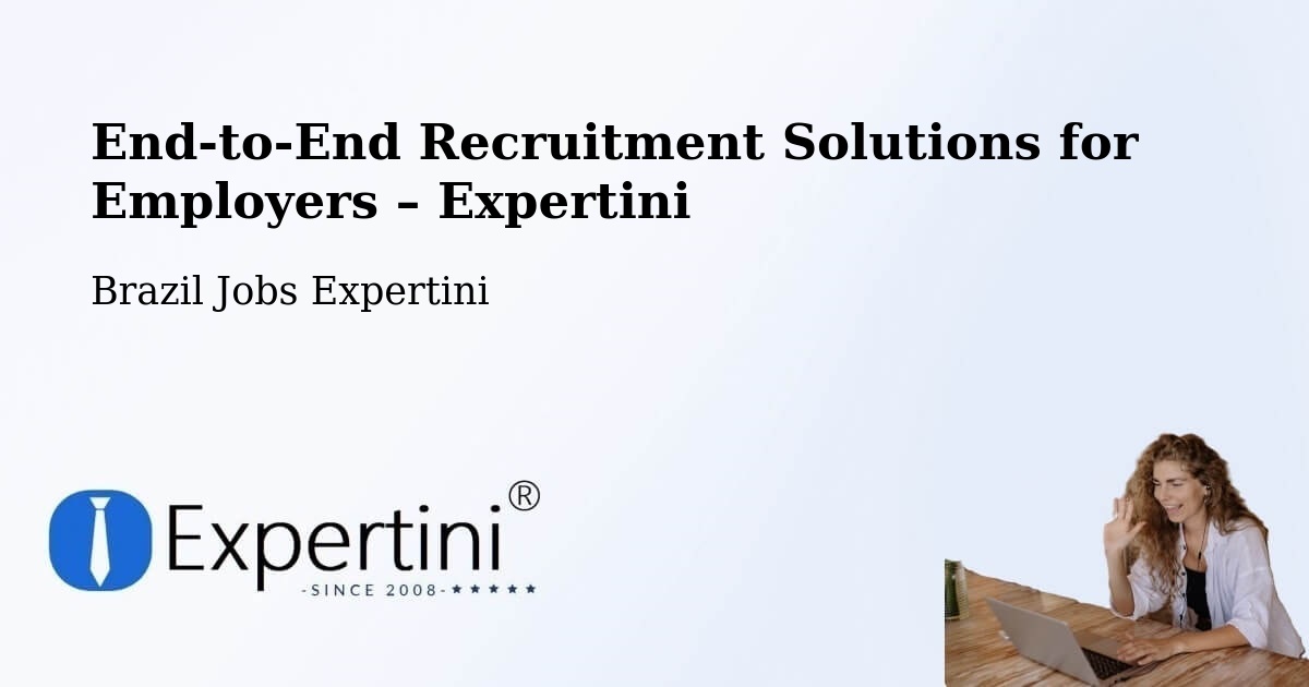 Recruitment Solutions for Employers – Varjão - Varjão, Brazil Jobs Expertini